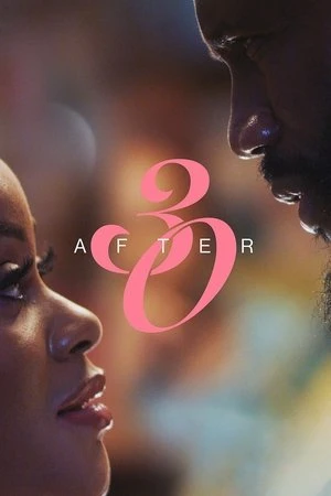 Regarder After 30 en streaming complet
