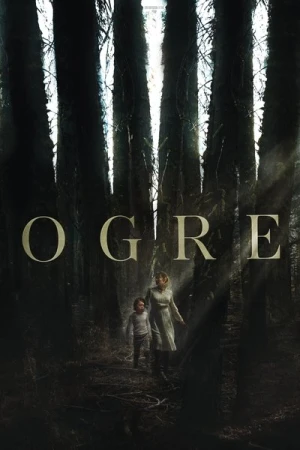 Regarder Ogre en streaming complet