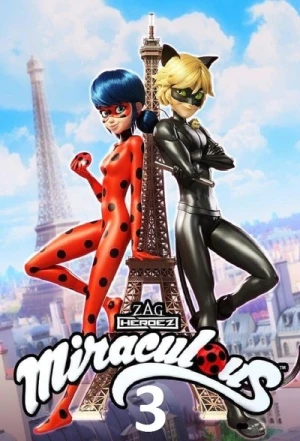  Miraculous, les aventures de Ladybug et Chat Noir - Saison 3 affiche 