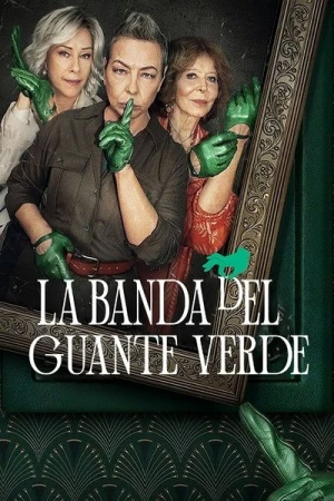  Le Gang du gant vert - Saison 1 affiche 