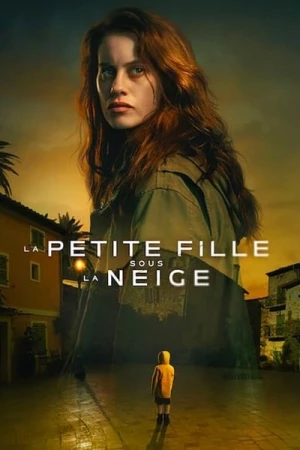  La Petite Fille Sous La Neige - Saison 1 affiche 
