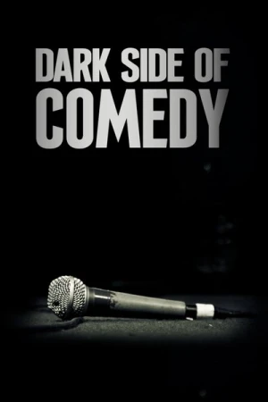Regarder Dark Side of Comedy - Saison 1 en streaming complet