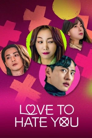  Love to Hate You - Saison 1 affiche 