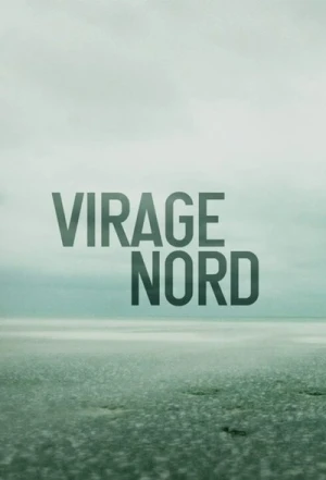  Virage Nord - Saison 1 affiche 