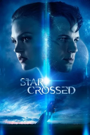  Star-Crossed - Saison 1 affiche 